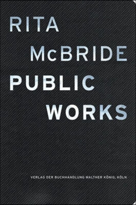 Rita McBride: Public Works