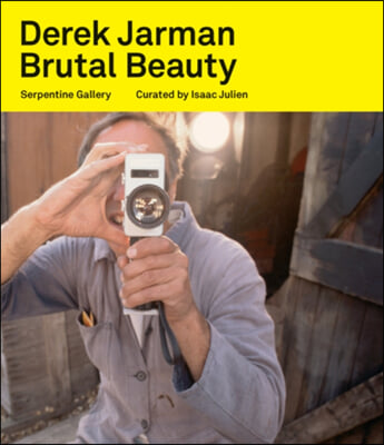 Derek Jarman: Brutal Beauty