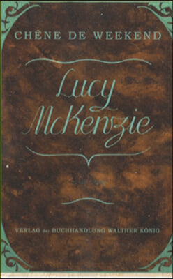 Lucy McKenzie: Chene de Weekend