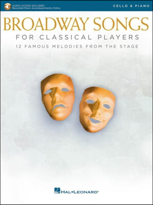 Broadway Songs for Classical Players - Cello and Piano