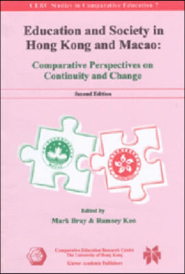 Education and Society in Hong Kong and Macao: Comparative Perspectives on Continuity and Change