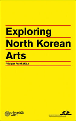 Exploring North Korean Arts