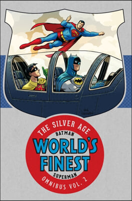 Batman &amp; Superman in World&#39;s Finest: The Silver Age Omnibus Vol. 2