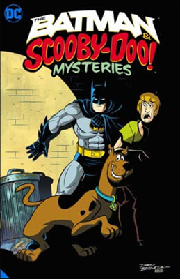 The Batman &amp; Scooby-Doo Mysteries Vol. 1