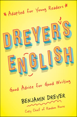 Dreyer&#39;s English (Adapted for Young Readers)