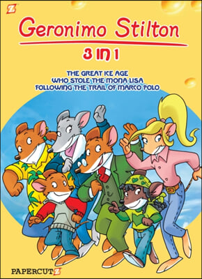 Geronimo Stilton 3-In-1 #2: Following the Trail of Marco Polo, the Great Ice Age, and Who Stole the Mona Lisa