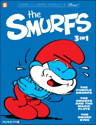 The Smurfs 3-In-1 #1: The Purple Smurfs, the Smurfs and the Magic Flute, and the Smurf King