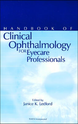 Handbook of Clinical Ophthalmology for Eyecare Professionals