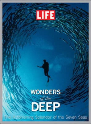 LIFE Wonders of the Deep