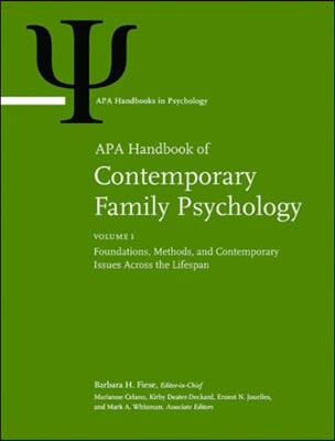 APA Handbook of Contemporary Family Psychology