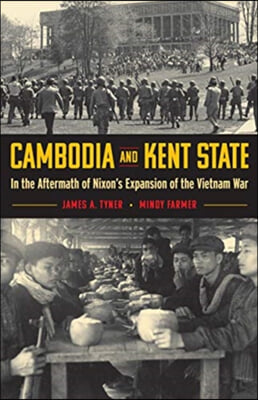 Cambodia and Kent State: In the Aftermath of Nixon&#39;s Expansion of the Vietnam War