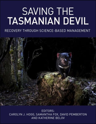 Saving the Tasmanian Devil: Recovery Through Science-Based Management