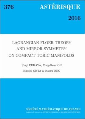 Lagrangian Floer Theory and Mirror Symmetry on Compact Toric Manifolds