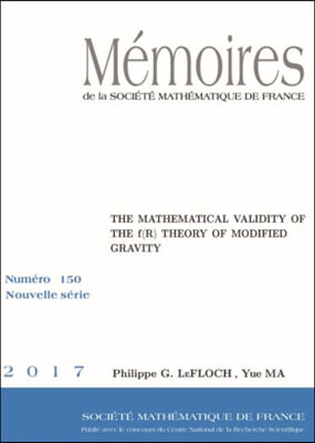 The Mathematical Validity of the f (R) Theory of Modified Gravity