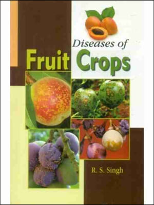 Diseases of Fruit Crops