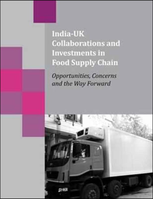 India-UK Collaborations and Investments in Food Supply Chain