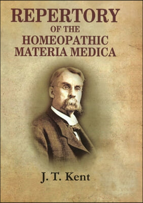 Repertory of the Homeopathic Materia Medica