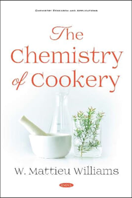 The Chemistry of Cookery