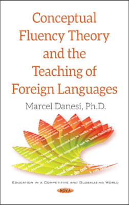 Conceptual Fluency Theory and the Teaching of Foreign Languages