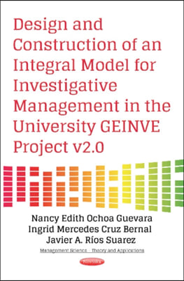 Design and Construction of an Integral Model for Investigative Management in the University Geinve Project V2.0