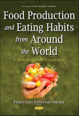 Food Production and Eating Habits from Around the World