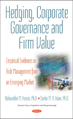 Hedging, Corporate Governance and Firm Value