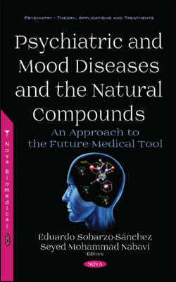 Psychiatric and Mood Diseases and the Natural Compounds