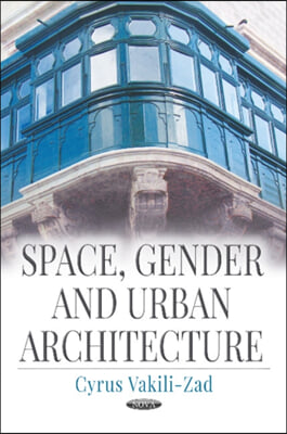 Space, Gender and Urban Architecture