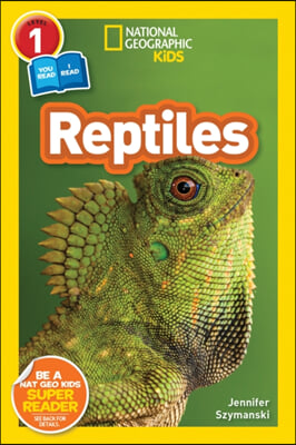 National Geographic Readers: Reptiles (L1/Coreader)
