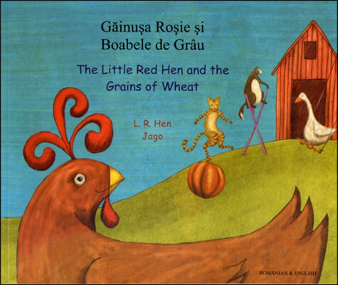 The Little Red Hen and the Grains of Wheat in Romanian and English