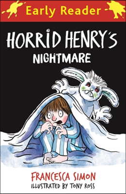 Horrid Henry Early Reader: Horrid Henry&#39;s Nightmare