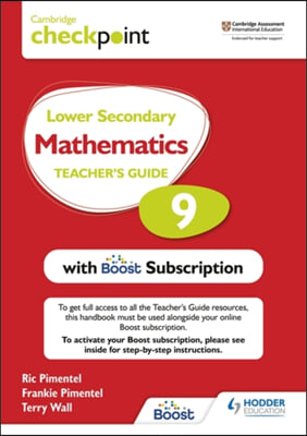Cambridge Checkpoint Lower Secondary Mathematics Teacher&#39;s Guide 9 with Boost Subscription: Hodder Education Group