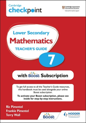 Cambridge Checkpoint Lower Secondary Mathematics Teacher&#39;s Guide 7 with Boost Subscription Booklet: Hodder Education Group