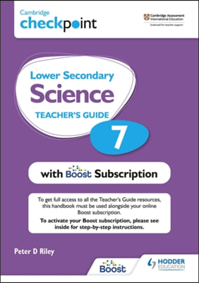 Cambridge Checkpoint Lower Secondary Science Teacher&#39;s Guide 7 with Boost Subscription: Hodder Education Group