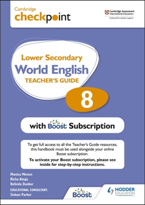 Cambridge Checkpoint Lower Secondary World English Teacher&#39;s Guide 8 with Boost Subscription Booklet: Hodder Education Group