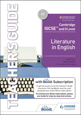 Cambridge Igcse(tm) and O Level Literature in English Teacher&#39;s Guide with Boost Subscription