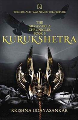 Aryavarta Chronicles Book 3 Kurukshetra