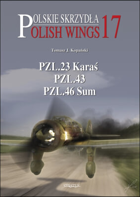 PZL.23 Karas, PZL.43, PZL.46 Sum
