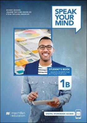 Speak Your Mind Level 1B Student&#39;s Book + access to Student&#39;s App and Digital Workbook