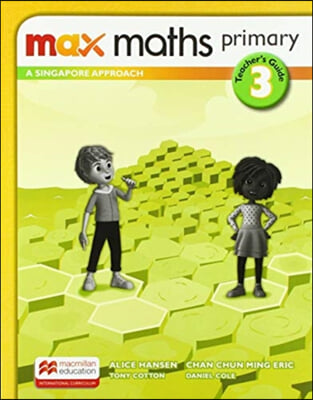 Max Maths Primary 3 : Teacher&#39;s Book 