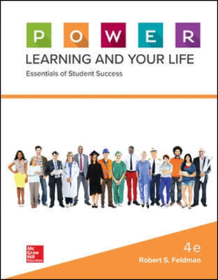 P.O.W.E.R. Learning and Your Life: Essentials of Student Success