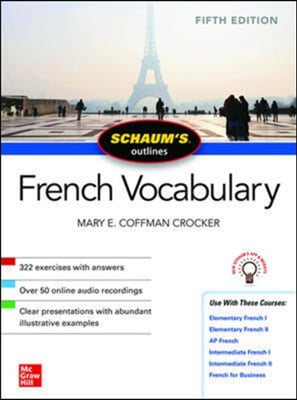 Schaum&#39;s Outline of French Vocabulary, Fifth Edition