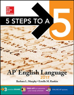 McGraw-Hill 5 Steps to A 5 AP English Language 2017