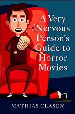 A Very Nervous Person&#39;s Guide to Horror Movies