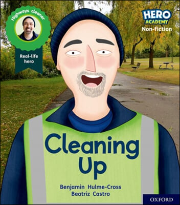 The Hero Academy Non-fiction: Oxford Level 5, Green Book Band: Cleaning Up