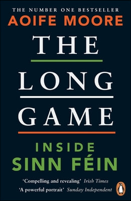 The Long Game: Inside Sinn F&#233;in