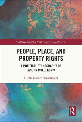 People, Place and Property Rights