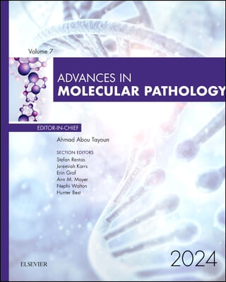 Advances in Molecular Pathology, 2024: Volume 7-1