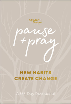 Pause and Pray @ 1:11: New Habits Create Change