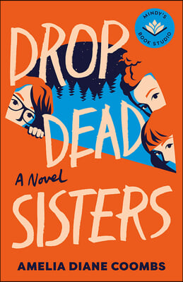 Drop Dead Sisters